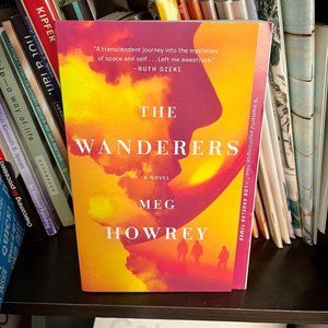 The Wanderers Science Fiction Paperback Novel by Meg Howrey